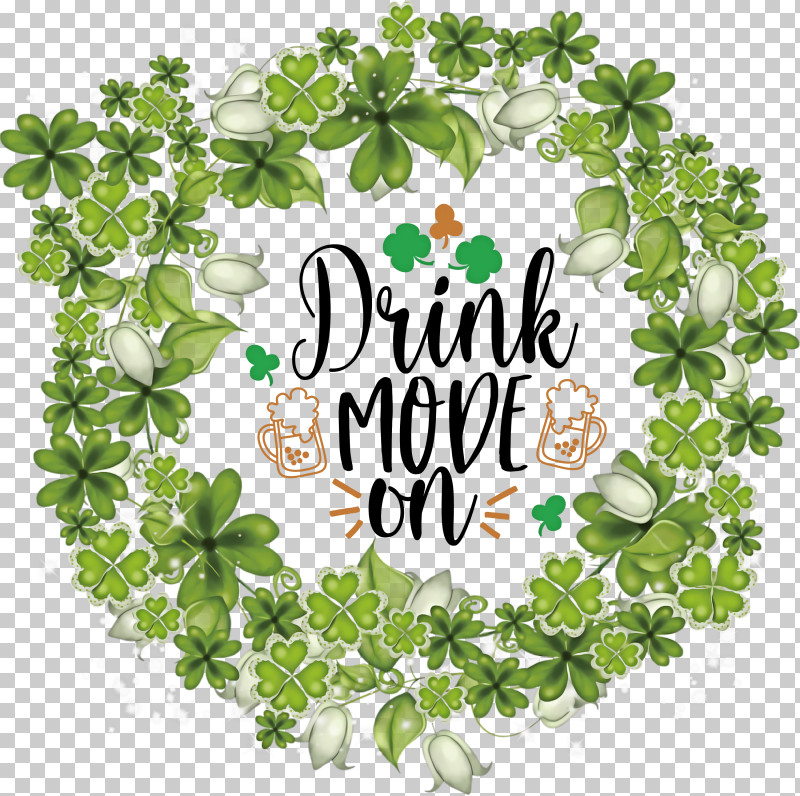 Drink Mode On St Patricks Day Saint Patrick PNG, Clipart, Floral Design, Flower, Green, Leaf, Leaf Vegetable Free PNG Download