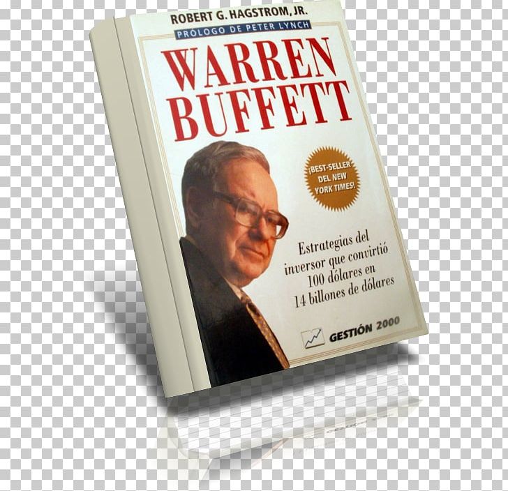 Los Ensayos De Warren Buffett: Lecciones Para Inversionistas Y Gerentes Book The Tao Of Warren Buffett: Warren Buffett's Words Of Wisdom El Tao De Warren Buffett: La Sabiduría De Un Genio PNG, Clipart,  Free PNG Download