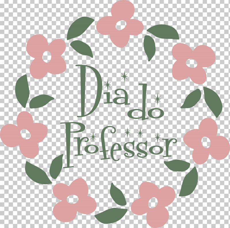 Dia Do Professor Teachers Day PNG, Clipart, Circle, Floral Design, Flower, Green, Leaf Free PNG Download