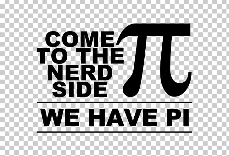 Mathematics Nerd Pi Mathematical Joke Technology PNG, Clipart, Algebra, Area, Bad Ass, Black, Black And White Free PNG Download