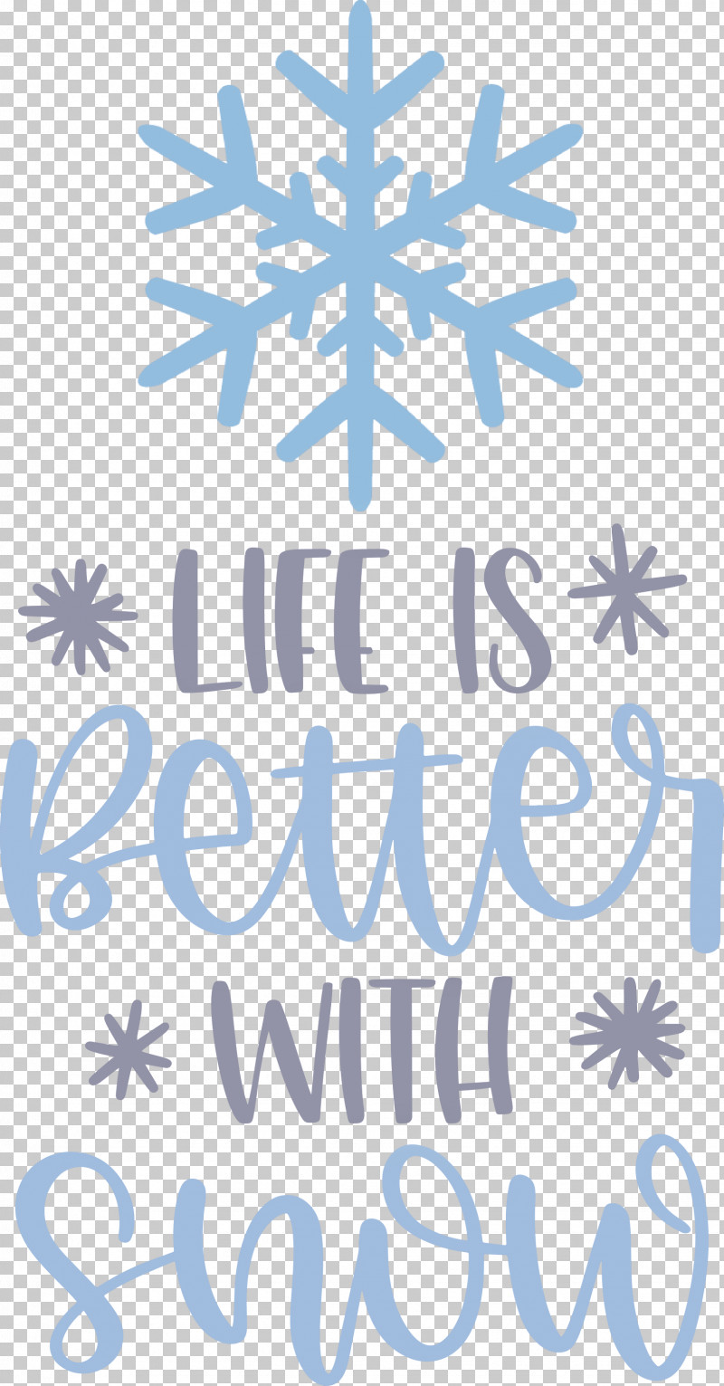 Life Is Better With Snow Snow Winter PNG, Clipart, Cobalt, Cobalt Blue, Geometry, Life Is Better With Snow, Line Free PNG Download