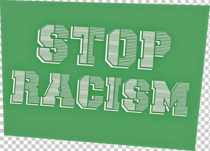 STOP RACISM PNG, Clipart, Green, Meter, Stop Racism Free PNG Download