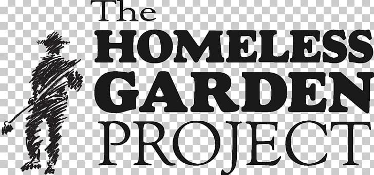 Homeless Garden Project Farm Homelessness Landscaping Organization PNG, Clipart, Black And White, Brand, Employment, Food, Food Not Bombs Free PNG Download
