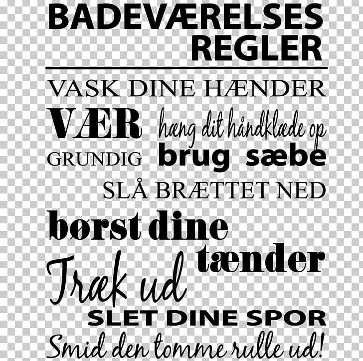 Wall Decal Vild Med Wallstickers Paper White Writing PNG, Clipart, Area, Bathroom, Black, Black And White, Black M Free PNG Download