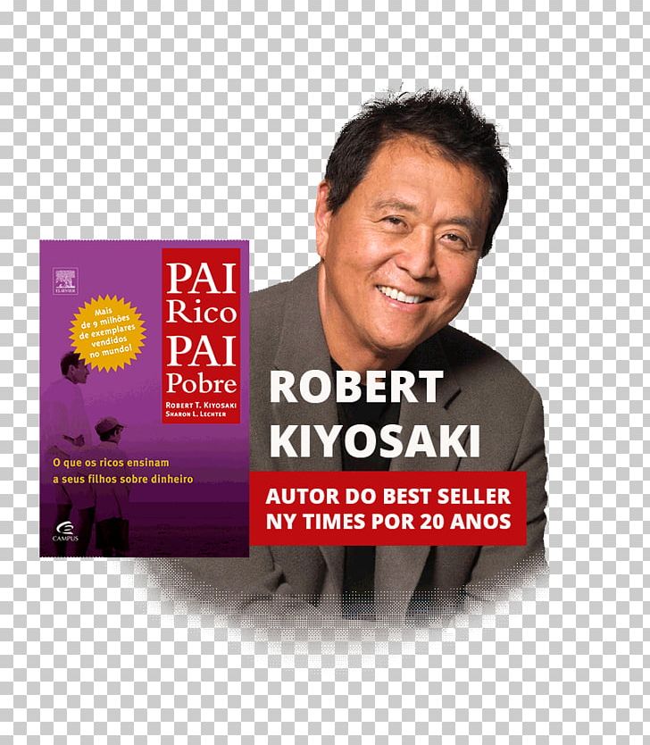 Robert Kiyosaki Rich Dad Poor Dad Segunda Oportunidad Book Author PNG, Clipart, Advertising, Author, Bestseller, Book, Brand Free PNG Download