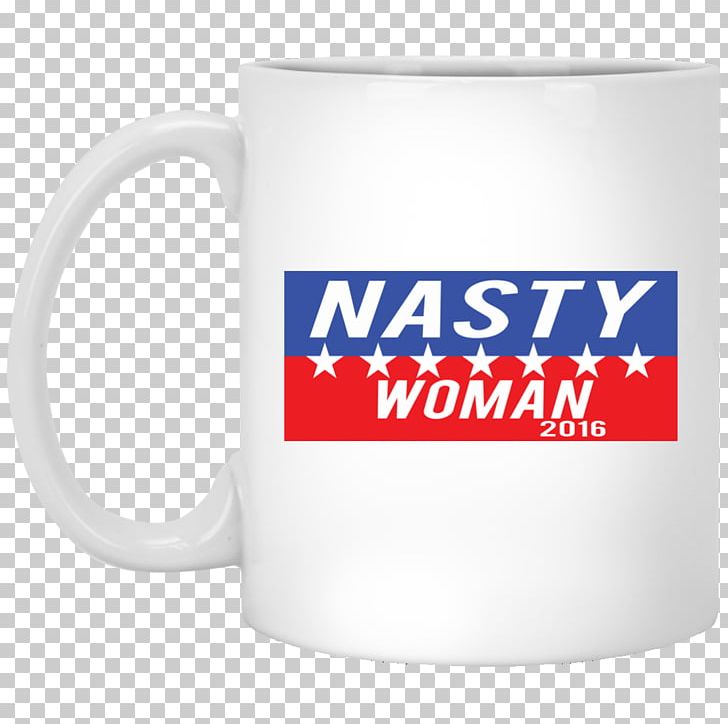 Mug T-shirt Hoodie Nasty Woman PNG, Clipart, Brand, Cotton, Cup, Drinkware, Hoodie Free PNG Download
