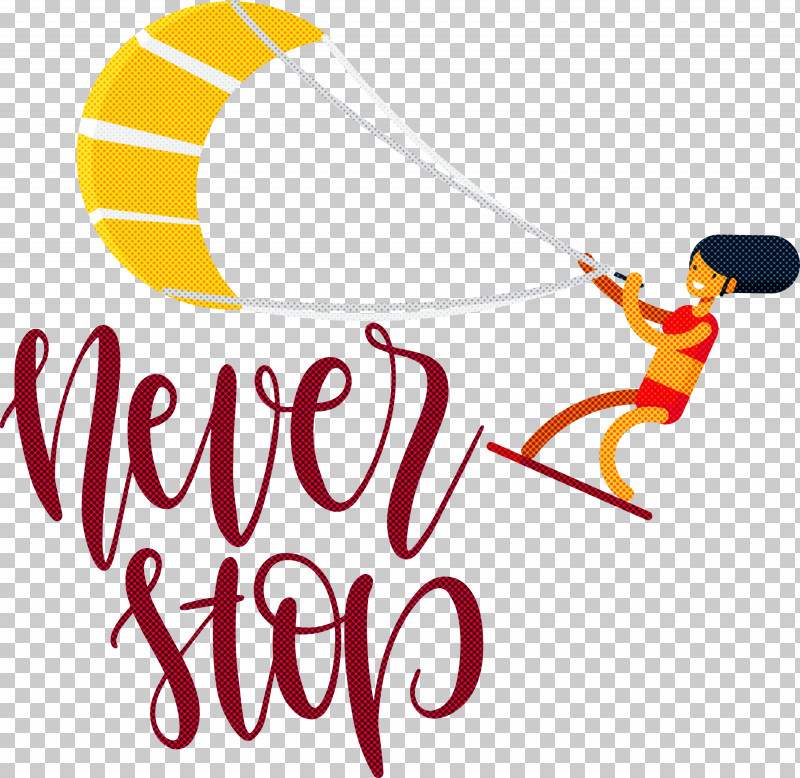 Never Stop Motivational Inspirational PNG, Clipart, Behavior, Happiness, Human, Inspirational, Line Free PNG Download