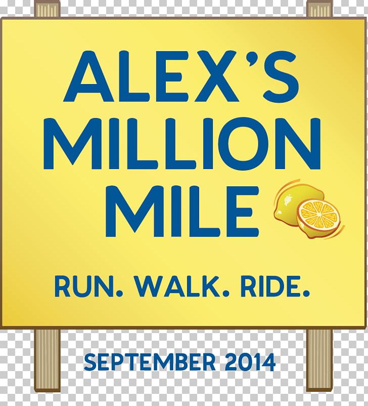 Alex’s Lemonade Stand Foundation Childhood Cancer Running United States Mile PNG, Clipart, 1000000, Advertising, Area, Banner, Brand Free PNG Download