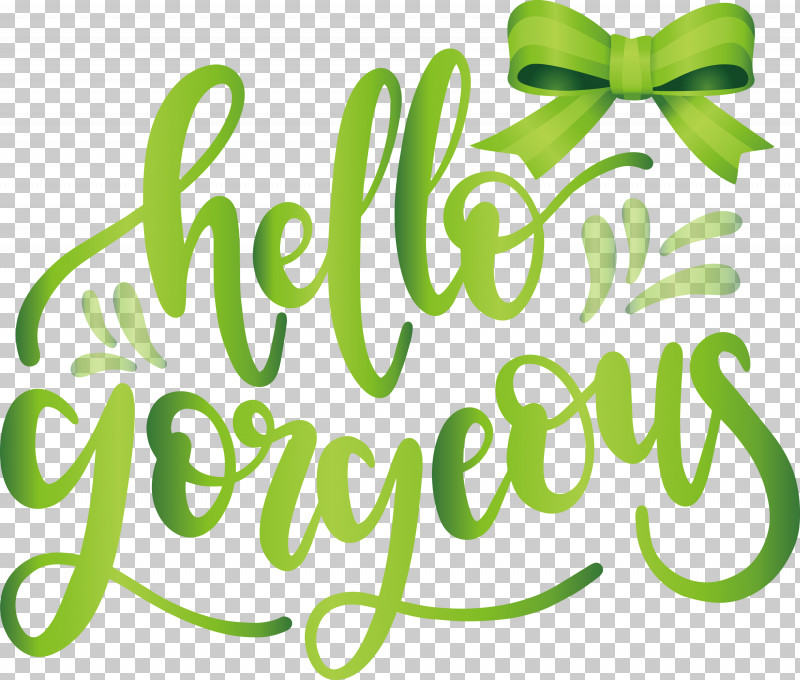Fashion Hello Gorgeous PNG, Clipart, Chemical Symbol, Fashion, Flower, Fruit, Green Free PNG Download
