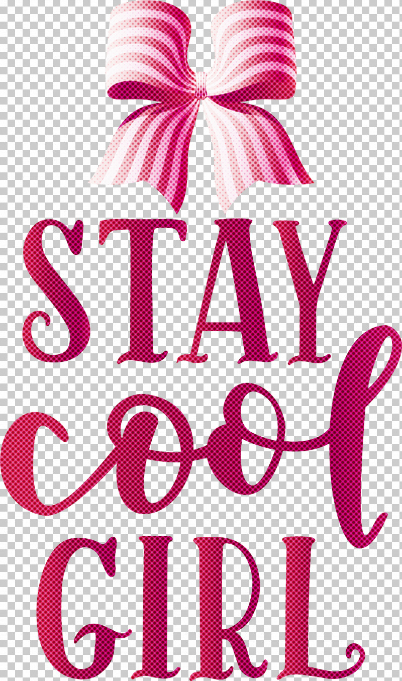 Stay Cool Girl Fashion Girl PNG, Clipart, Fashion, Girl, Logo, Text Free PNG Download