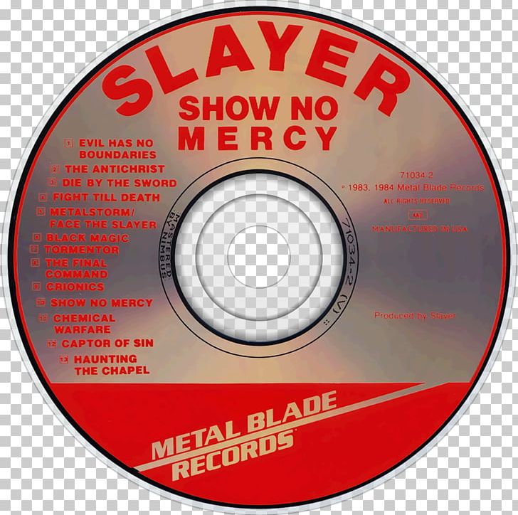 Compact Disc Show No Mercy Slayer Thrash Metal Metal Blade Records PNG, Clipart, Album, Brand, Circle, Compact Disc, Data Storage Device Free PNG Download
