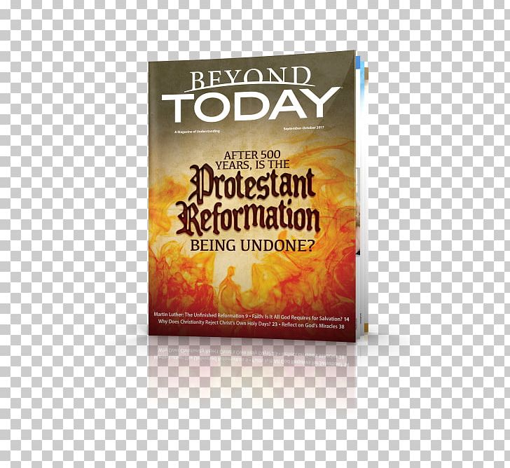 Reformation Bible Beyond Today United Church Of God Repentance PNG, Clipart, Advertising, Belief, Beyond Today, Bible, Book Free PNG Download