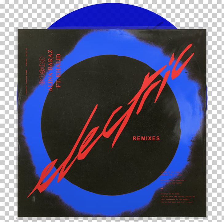Electric (Remixes) Electric (feat. Khalid) Remix Album Electric (Marian Hill Remix) PNG, Clipart, Album, Alina Baraz, Blue, Brand, Circle Free PNG Download