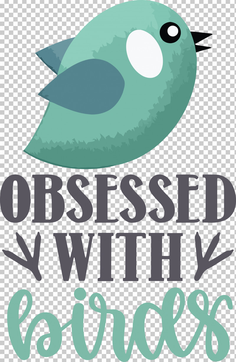 Obsessed With Birds Bird Birds Quote PNG, Clipart, Bird, Green, Leaf, Logo, Teal Free PNG Download