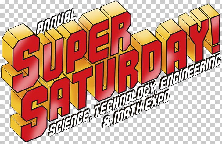 Super Saturday STEM Expo Science PNG, Clipart, Biobus, Brand, Engineering, Harlem, High School Free PNG Download