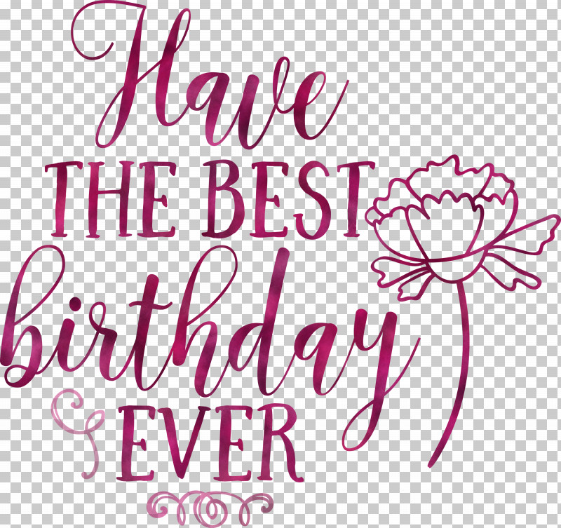 Birthday Best Birthday PNG, Clipart, Birthday, Calligraphy, Cut Flowers, Floral Design, Flower Free PNG Download