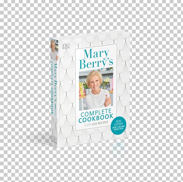 Mary Berry's Complete Cookbook: Over 650 Recipes Mary Berry's Complete Cookbook Revised Family Favourites Literary Cookbook Cooking PNG, Clipart,  Free PNG Download