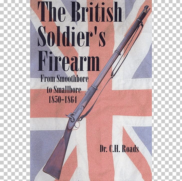 Weapon Firearm Smoothbore United Kingdom Dive Center PNG, Clipart, Book, British Empire, British People, Cold Weapon, Dive Center Free PNG Download