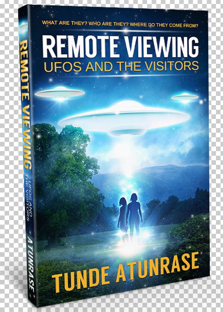 Remote Viewing UFOs And The Visitors: Where Do They Come From? What Are They? Who Are They? Why Are They Here? Rendlesham Forest Incident Unidentified Flying Object Amazon.com PNG, Clipart, Advertising, Alien Abduction, Amazon.com, Amazoncom, Book Free PNG Download
