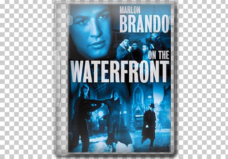 On The Waterfront Elia Kazan Terry Malloy Film Director PNG, Clipart, Academy Award For Best Actor, Academy Award For Best Picture, Academy Awards, Advertising, Dvd Free PNG Download