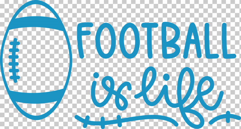 Football Is Life Football PNG, Clipart, Behavior, Football, Happiness, Human, Logo Free PNG Download