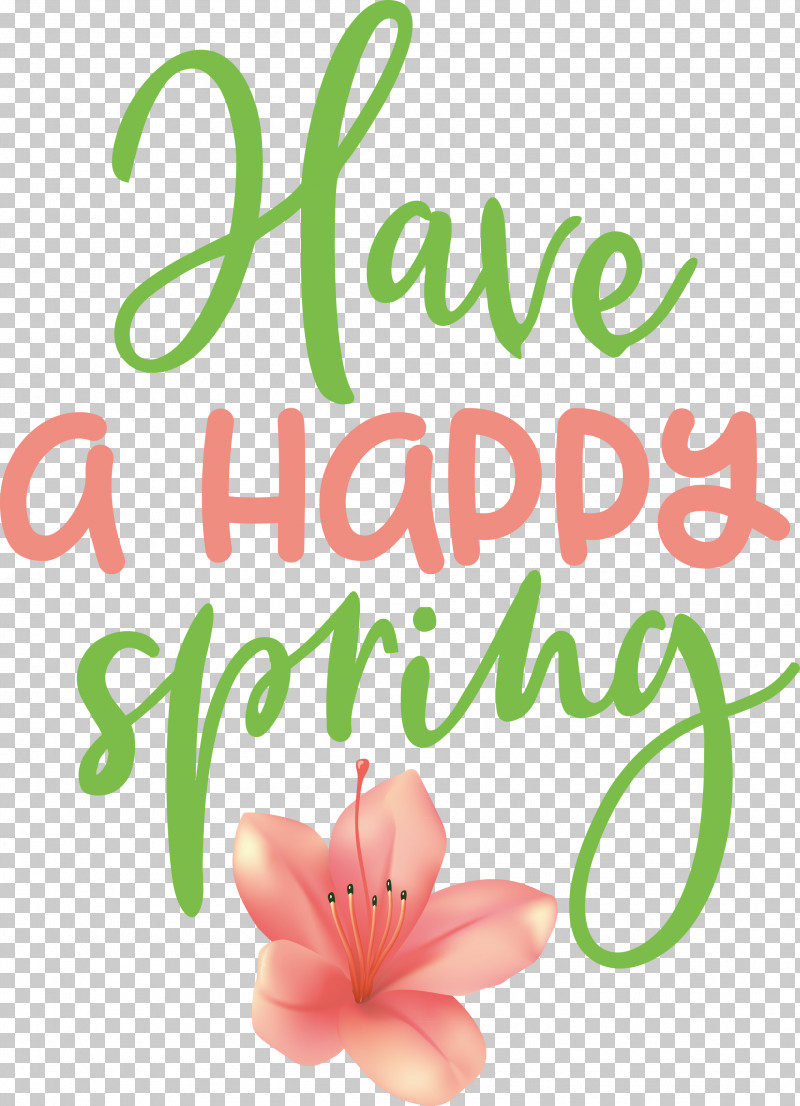Spring Have A Happy Spring PNG, Clipart, Cut Flowers, Floral Design, Flower, Leaf, Line Free PNG Download