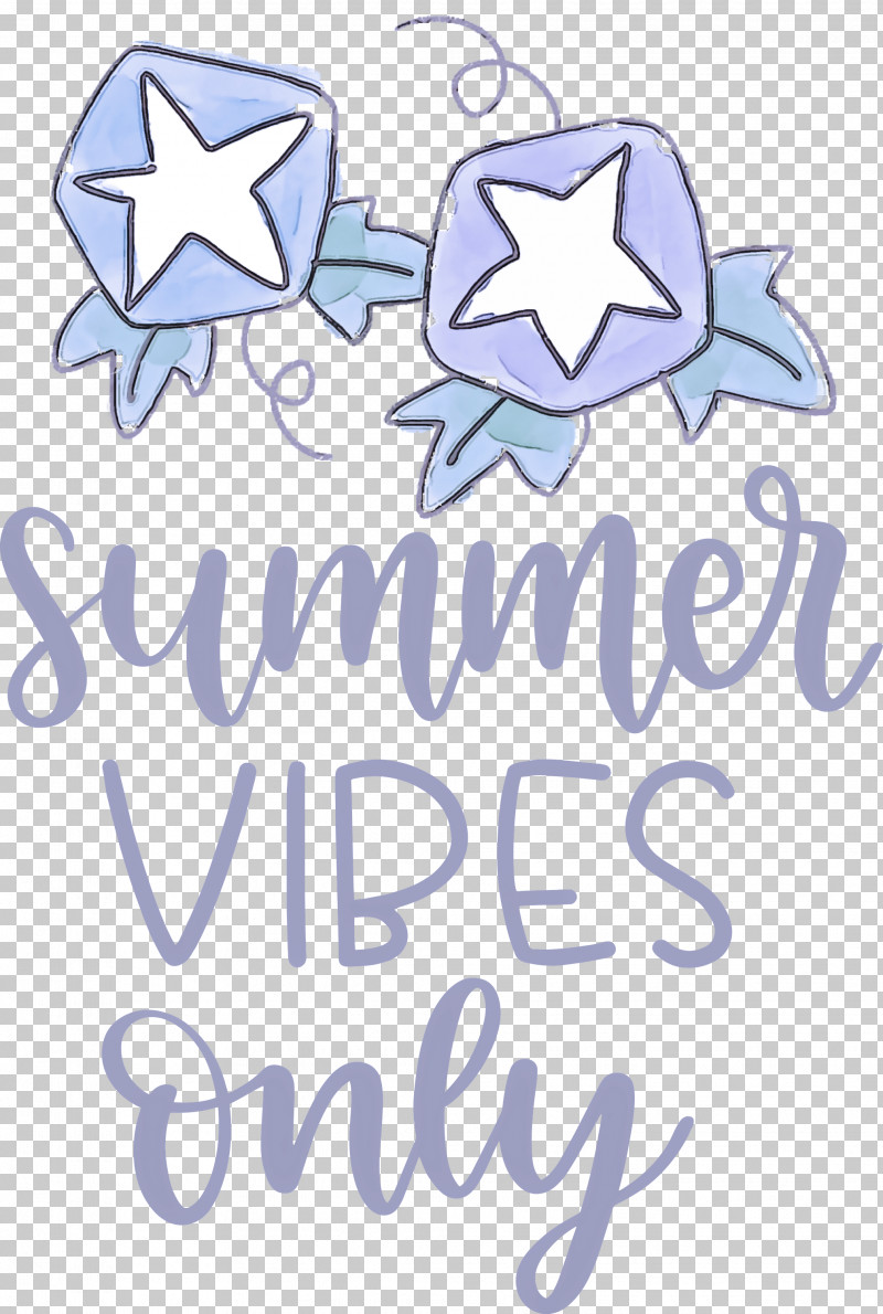 Summer Vibes Only Summer PNG, Clipart, Blue, Calligraphy, Cut Flowers, Flower, Line Free PNG Download