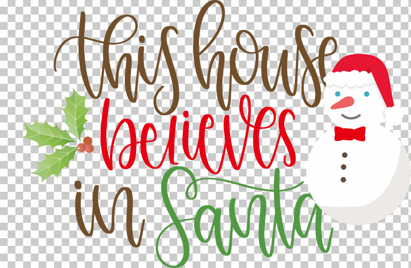 This House Believes In Santa Santa PNG, Clipart, Christmas Archives, Christmas Cookie, Christmas Day, Christmas Ornament, Christmas Ornament M Free PNG Download