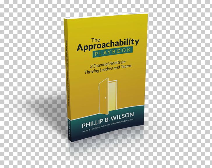 The Approachability Playbook (Kindle Edition) Leadership Author Amazon.com Labor Relations PNG, Clipart, Amazoncom, Author, Brand, Habit, Labor Relations Free PNG Download