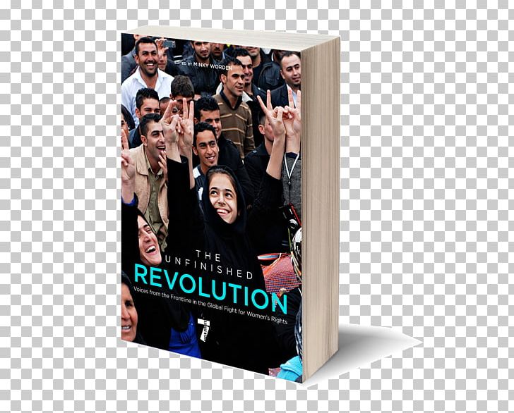 The Unfinished Revolution: Voices From The Global Fight For Women's Rights 44 Days: Iran And The Remaking Of The World United States Woman PNG, Clipart,  Free PNG Download