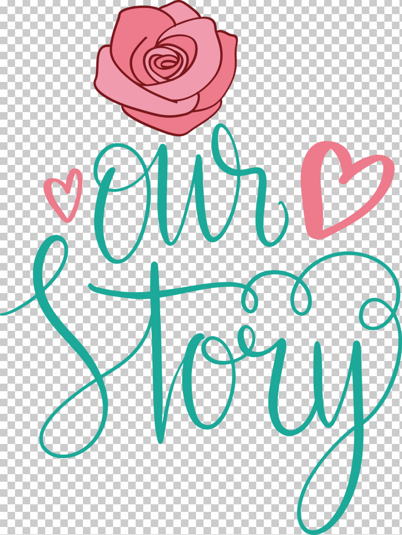 Our Story Love Quote PNG, Clipart, Cut Flowers, Free, Line Art, Love Quote, Our Story Free PNG Download