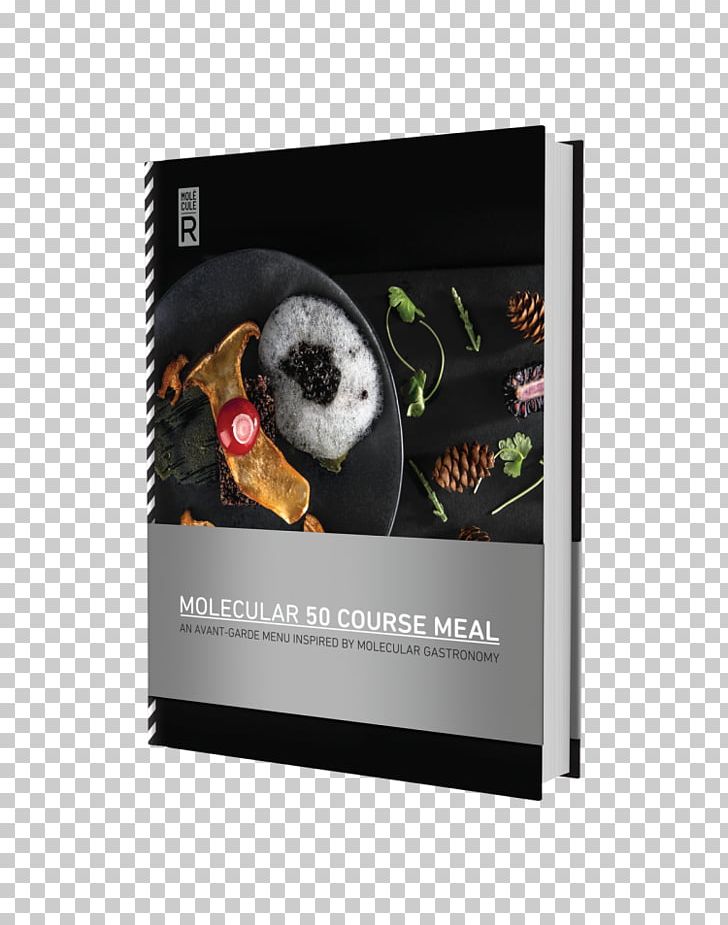 Molecular Gastronomy Molecular 50 Course Meal Paul Food Molecular Cooking At Home: Taking Culinary Physics Out Of The Lab And Into Your Kitchen PNG, Clipart, Cookbook, Cooking, Course, Cuisine, Display Advertising Free PNG Download
