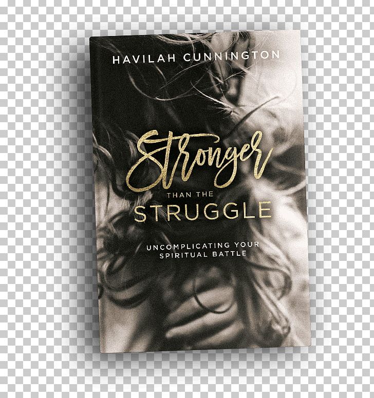 Stronger Than The Struggle: Uncomplicating Your Spiritual Battle Amazon.com Book Barnes & Noble Publishing PNG, Clipart, Amazoncom, Amazon Kindle, Author, Barnes Noble, Book Free PNG Download
