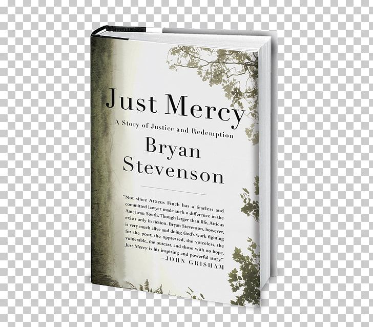 Just Mercy: A Story Of Justice And Redemption God's Very Good Idea Book Hardcover United States PNG, Clipart, Book, God, Good Idea, Hardcover, Redemption Free PNG Download