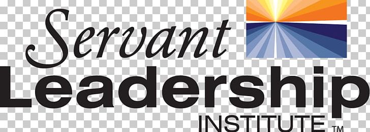 Servant Leadership Institute Blueprint Leadership Organization PNG, Clipart, Advertising, Area, Banner, Brand, Business Free PNG Download