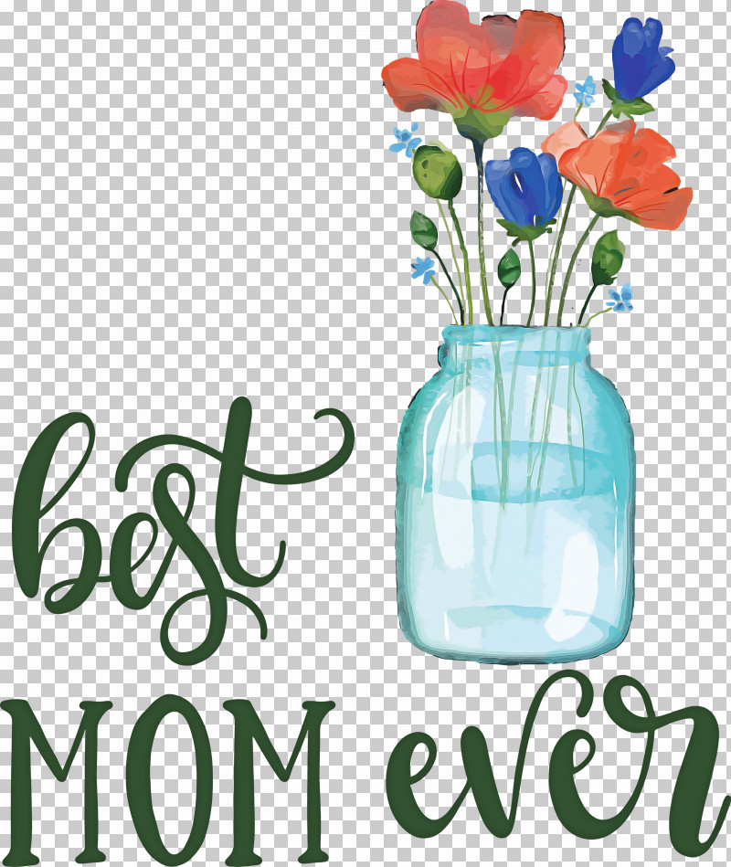 Mothers Day Best Mom Ever Mothers Day Quote PNG, Clipart, Best Mom Ever, Cut Flowers, Floral Design, Flower, Gift Free PNG Download