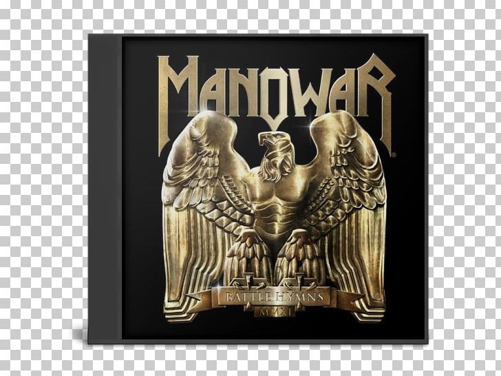 Manowar Battle Hymns MMXI Album PNG, Clipart, Album, Compact Disc, Gods Of War, Heavy Metal, Kings Of Metal Free PNG Download