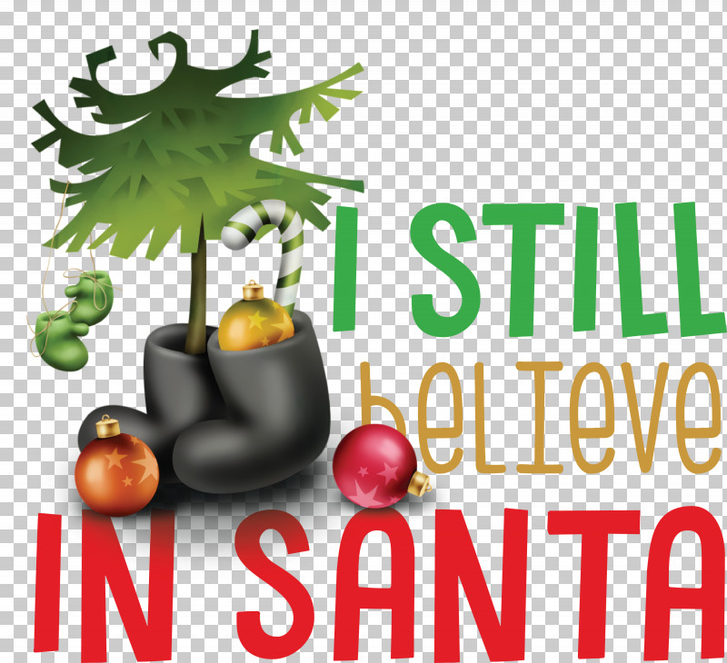 Believe In Santa Santa Christmas PNG, Clipart, Believe In Santa, Christmas, Christmas Day, Christmas Decoration, Christmas Ornament Free PNG Download