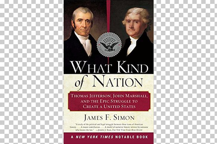 What Kind Of Nation: Thomas Jefferson PNG, Clipart, Advertising, Brand, George Washington, John Adams, John Marshall Free PNG Download