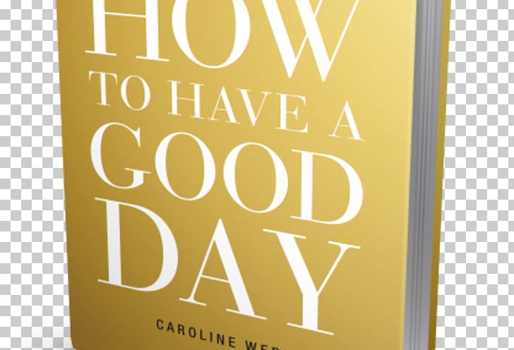 How To Have A Good Day: Harness The Power Of Behavioral Science To Transform Your Working Life Audiobook Amazon.com Author PNG, Clipart, Amazoncom, Audible, Audiobook, Author, Behavioral Economics Free PNG Download