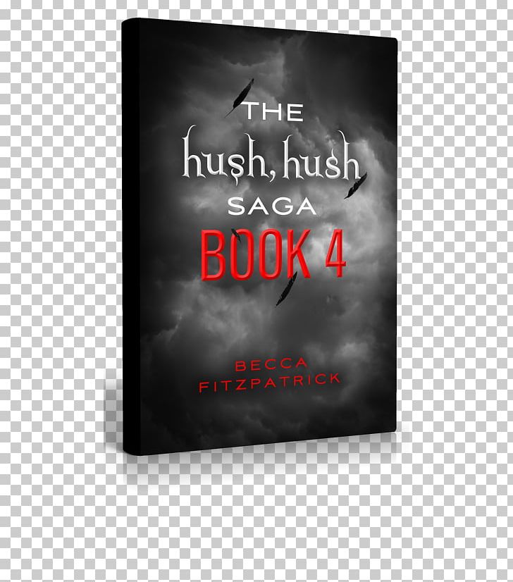 Hush PNG, Clipart, Anarchy, Becca, Book, Brand, Hush Hush Free PNG Download