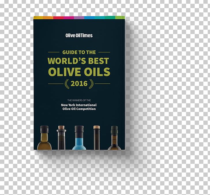 Guide To The World's Best Olive Oils 2017: The Winners Of The New York International Olive Oil Competition Brand PNG, Clipart,  Free PNG Download