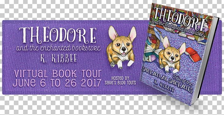 Theodore And The Enchanted Bookstore (book One): Tale Of The Spectacular Spectacles Dog Author Glasses PNG, Clipart, Advertising, Animals, Author, Blog, Book Free PNG Download
