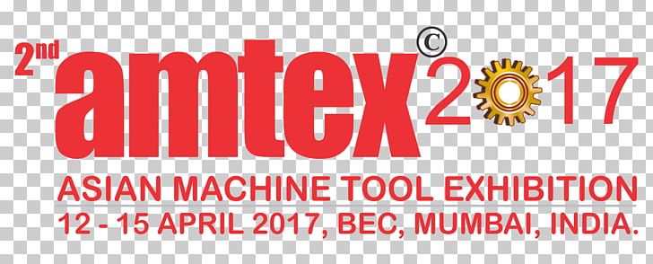 11th AMTEX Delhi 2018 Pragati Maidan 2018 Amtex Intertool Delhi Machine Tool PNG, Clipart, 2018, Area, Automation, Banner, Brand Free PNG Download