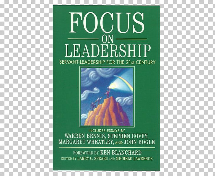 Focus On Leadership Servant Leadership Management Organization PNG, Clipart, Amazoncom, Book, Business, Harvard Business Review, Kenneth H Blanchard Free PNG Download
