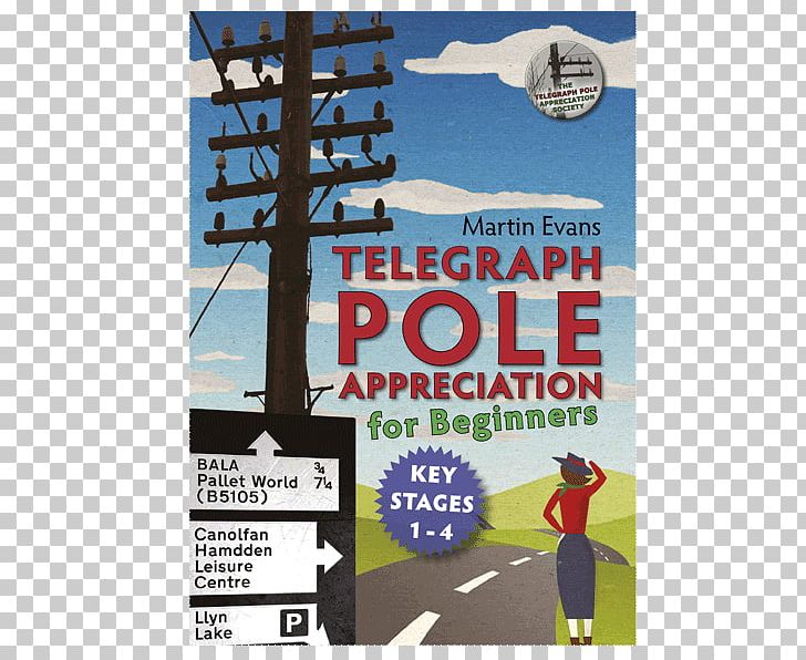 Utility Pole Electrical Telegraph Society Mast Public Utility PNG, Clipart, Advertising, Author, Book, Building, Coffee Free PNG Download
