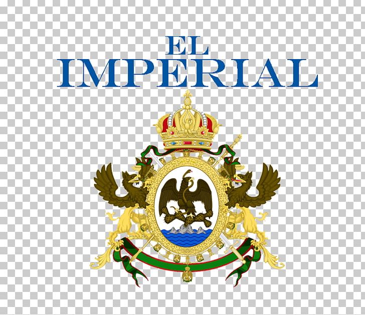 Second Mexican Empire First Mexican Empire Coat Of Arms Of Mexico Flag Of Mexico PNG, Clipart, Brand, Coat Of Arms, Coat Of Arms Of Mexico, Crest, Emblem Free PNG Download