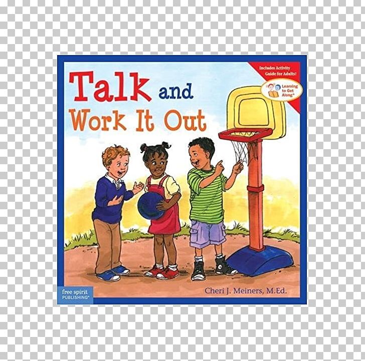 Talk And Work It Out Cool Down And Work Through Anger Learning To Get Along Series Interactive Software Join In And Play Know And Follow Rules PNG, Clipart, Advertising, Area, Book, Child, Education Free PNG Download