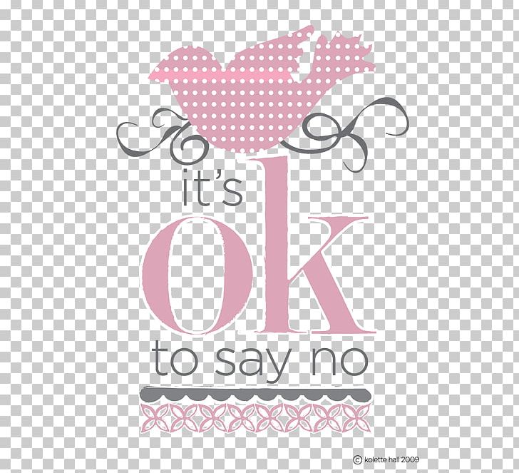 Just Say No Quotation Family PNG, Clipart, Being There, Brand, Drug, Family, God Free PNG Download