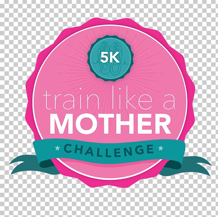 Mother 10K Run Running Exercise Training PNG, Clipart, 5k Run, 10k Run, Brand, Circle, Com Free PNG Download